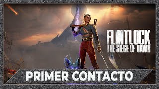 Primer contacto🎮 Flintlock The Siege of Dawn gameplay español [upl. by Emmy672]