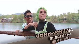 Bergek feat eri juwita vonis vonis aja [upl. by Inat]