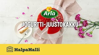 Arla Jogurttijuustokakku • Hyvän Arjen Resepti • HalpaHalli [upl. by Elhsa577]