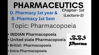 Pharmacopoeia  UNIT1st Lecture2 Pharmaceutics D Pharmacy 1st year amp B Pharmacy 1st Semester [upl. by Laup94]