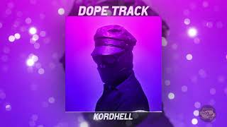 KORDHELL quotDope Track 1 Hour Versionquot [upl. by Thacher]