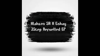 Zakes bantwini feat Kasango Osama Hlakzen SA amp EsKay 3step Refuelled [upl. by Couchman]