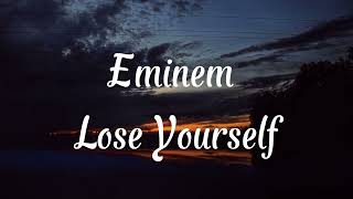 Eminem Lose yourself Lyrics [upl. by Lapo449]