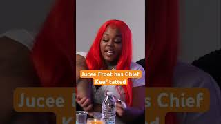 Jucee Froot has Chief Keef tatted [upl. by Dannica]