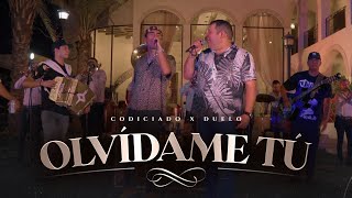 Olvídame Tú  Codiciado Duelo Video Oficial [upl. by Myriam]