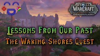 Lessons From Our Past  Dragonflight Quest Guide [upl. by Waal]