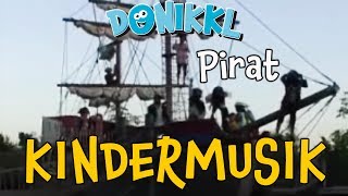 ♫ Kinderlied ♫ Pirat ♫ DONIKKL Kinderlieder ♫ Singen Tanzen Bewegen [upl. by Suilenrac]