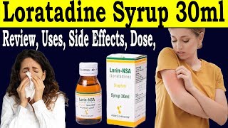 Lorin NSA Syrup 30ml Review  Loratadine Syrup Uses in Urdu  Uses Side Effects Dose Pregnancy [upl. by Wiatt]