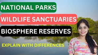 Difference between National parks Wildlife sanctuaries amp Biosphere reserves  insitu conservation [upl. by Kamin]