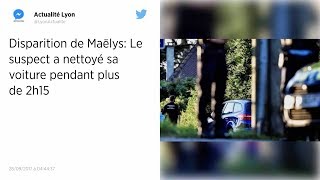 Affaire Maëlys  le suspect a lavé sa voiture pendant plus de 2 heures [upl. by Coraline]