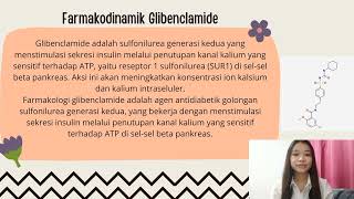 FarmasetikaFarmakodinamikFarmakokinetik Glibenclamide  Monica Gracella Rumondor G70121120 [upl. by Arreis]