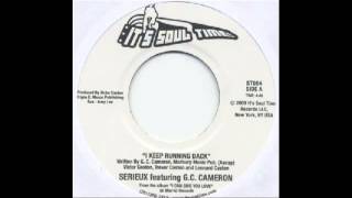 Serieux featuring GC Cameron  I Keep Running Back  2009 [upl. by Namolos]