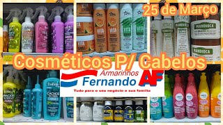 🛍️ARMARINHOS FERNANDO NA 25 DE MARÇOPRODUTOS PCABELOS COSMÉTICOS [upl. by Eeltrebor]