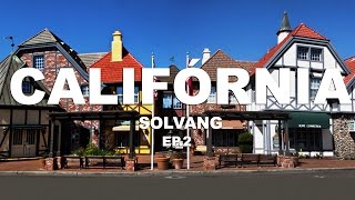 Solvang California  EUA  Ep2 [upl. by Adnola188]