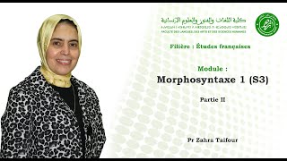 Pr Zahra Taifour Morphosyntaxe 1 S3 Partie II [upl. by Ahsrop]