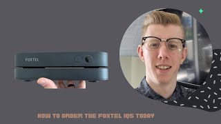 How to order the Foxtel iQ5 today [upl. by Eilssel]