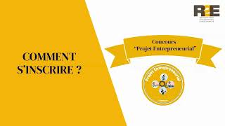 Inscription au concours Projet entrepreneurial  Concours R2E [upl. by Atekehs]