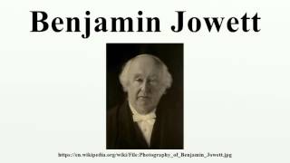 Benjamin Jowett [upl. by Nnylyram11]