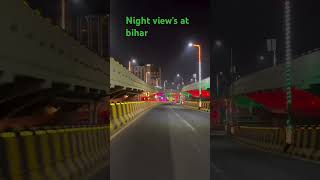 😱Night views at bihar😱👈shorts song youtubeshorts [upl. by Cassady354]