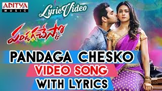 Pandaga Chesko Video Song With Lyrics II Pandaga Chesko Songs II Ram Rakul Preet Singh [upl. by Fonz]