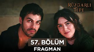 Rüzgarlı Tepe 57 Bölüm Fragmanı  19 Mart Salı kanal7 RuzgarliTepe [upl. by Lalage]