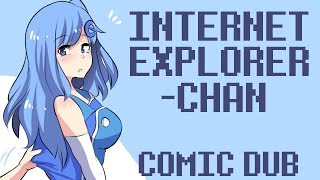 The Sad Life Of Internet ExplorerChan  A Comic Dub [upl. by Norab]