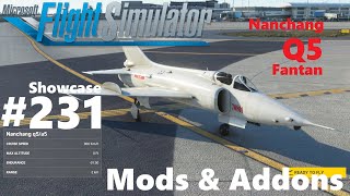 Nanchang Q5  Showcase 231  Mods amp Addons for Microsoft Flight Simulator 2020 4K [upl. by Edy59]