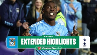 Coventry City vs Tottenham Extended Highlights  Carabao Cup  CBS Sports Golazo [upl. by Sirtimed]