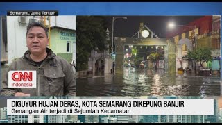 Diguyur Hujan Deras Kota Semarang Dikepung Banjir [upl. by Leahcimaj28]