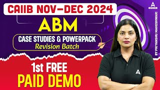 CAIIB NovDec 2024 ABM Case Studies amp Powerpack Revision Demo  Free Paid Session  English Medium [upl. by Payton]