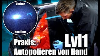 Auto polieren von Hand  Praxis Autopolieren  Lvl 1  für Anfänger [upl. by Ennaeirb77]