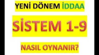 YENİ DÖNEM İDDAADA SİSTEM 19 NASIL OYNANIR [upl. by Charlotte461]