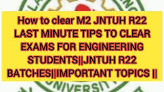 M2 IMPORTANT TOPICS EASY TO CLEAR EXAMS JNTUH R18R22ONDC [upl. by Ahsek]