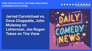 Jerrod Carmichael vs Dave Chappelle John Mulaney on Letterman Joe Rogan Takes on The View [upl. by Fairbanks424]