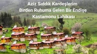 Aziz Sıddık Kardeşlerim Birden Ruhuma Gelen Bir Endişe [upl. by Alair]