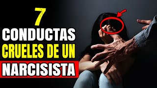 Los 7 Comportamientos más CRUELES de un Narcisista 👿 Evita el Dolor [upl. by Nirag761]