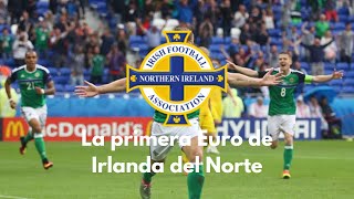 El debut de Irlanda del Norte en una Eurocopa  Euro 2016 [upl. by Geraldine]