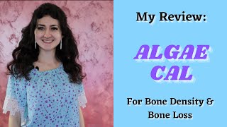 My Review AlgaeCal Plus  Best Bone Supplement [upl. by Arit697]