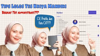 TIPS LOLOS TES KRIYA MANDIRI ‼️ Tes Administrasi Kalibrr [upl. by Crofton772]