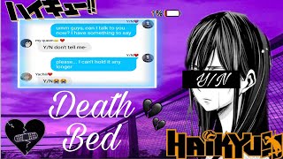 Death bedlast partHaikyuuxYNWhat happened to YN [upl. by Arama721]