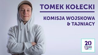 TOMEK KOŁECKI  quotKomisja wojskowa amp tajniacyquot  20 StandUpów [upl. by Ruperto143]