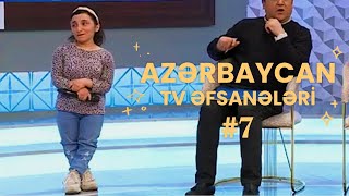 AZƏRBAYCAN TV ƏFSANƏLƏRİ 7 [upl. by Macintosh]