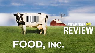 Review Food Inc  Viewfinder  รีวิว เปิดโปง บริโภคช็อคโลก [upl. by Omle630]