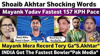 Shoaib Akhtar Reaction on Mayank Yadav 157 Kph Bowling  Pak Media on Mayank Yadav Bowling IPL 2024 [upl. by Rizika955]