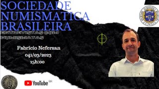 Entrevista com Numismata  Fabrício Nefersan [upl. by Stroup563]