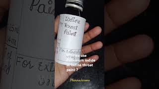 Why we use Potassium iodide in Iodine throat paint 📚💊🧪linctus iodinethroatpaint pharmaceutics [upl. by Adnolaj]