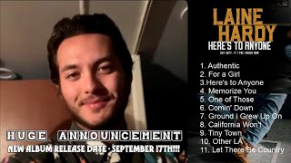 Laine Hardy HUGE ANNOUNCEMENT the release of a new album Heres To Anyone will be out Sep 17 [upl. by Green]