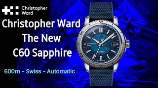 Christopher Ward New C60 Sapphire  600m Selita Swiss Automatic Trident C65 [upl. by Amein805]