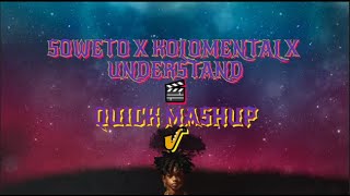 Quick mashup🥺❤️‍🩹 Soweto x Kolomental x Understand  Keyz [upl. by Ayn4]