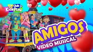 AMIGOS Video Musical  EL CLUB DE KIDS PLAY [upl. by Airlie]